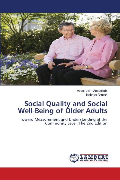 Social Quality and Social Well-Being of Older Adults: Toward Measurement and Understanding at the Community Level. The 2nd Edition