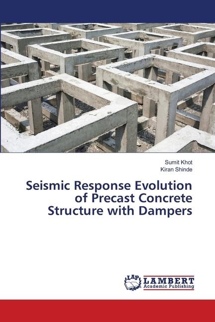 Seismic Response Evolution of Precast Concrete Structure with Dampers