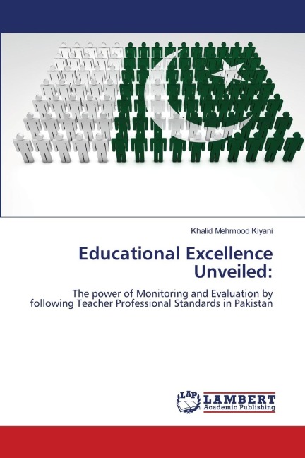 Educational Excellence Unveiled:: The power of Monitoring and Evaluation by following Teacher Professional Standards in Pakistan
