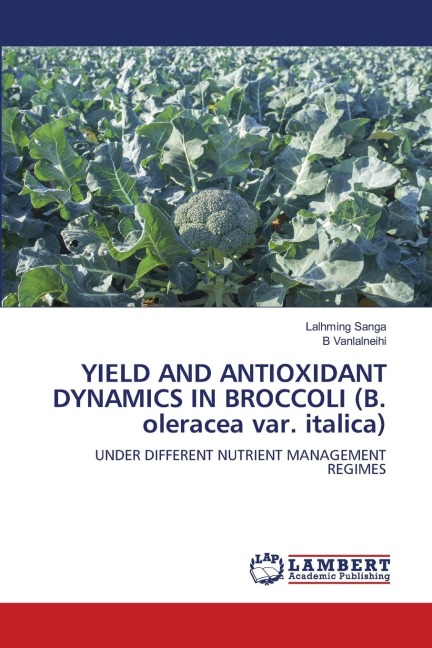 YIELD AND ANTIOXIDANT DYNAMICS IN BROCCOLI (B. oleracea var. italica): UNDER DIFFERENT NUTRIENT MANAGEMENT REGIMES