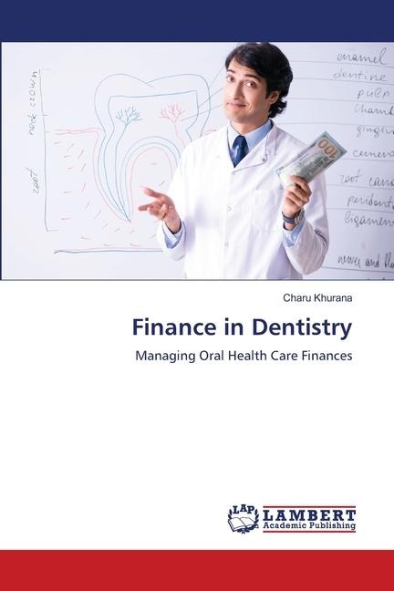 Finance in Dentistry: Managing Oral Health Care Finances