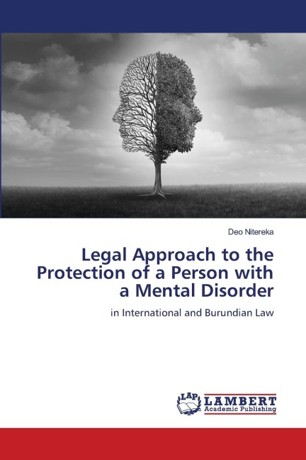 Legal Approach to the Protection of a Person with a Mental Disorder: in International and Burundian Law