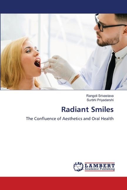 Radiant Smiles: The Confluence of Aesthetics and Oral Health