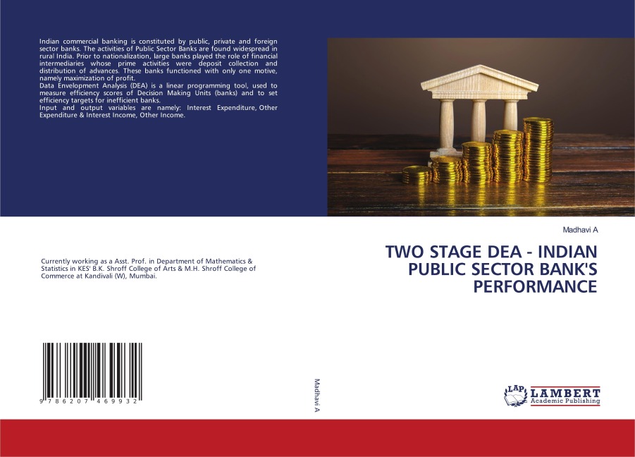 TWO STAGE DEA - INDIAN PUBLIC SECTOR BANKS PERFORMANCE