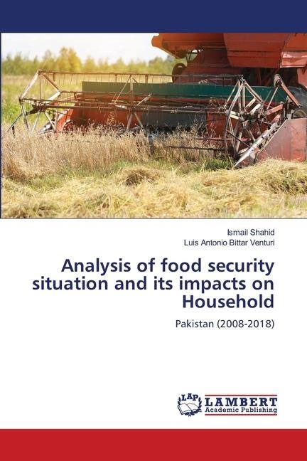 Analysis of food security situation and its impacts on Household: Pakistan (2008-2018)