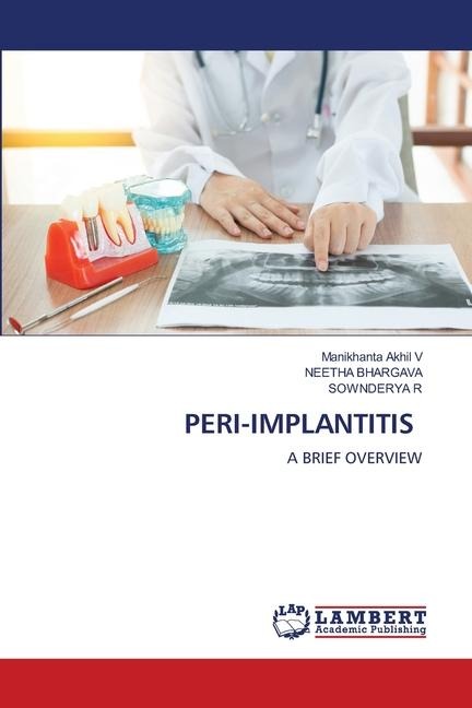 PERI-IMPLANTITIS: A BRIEF OVERVIEW