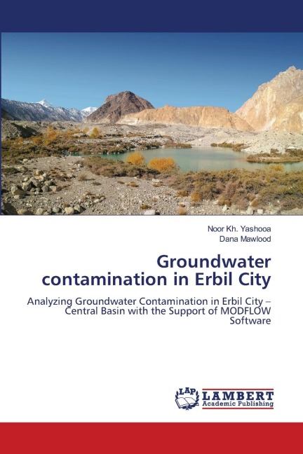 Groundwater contamination in Erbil City: Analyzing Groundwater Contamination in Erbil City -Central Basin with the Support of MODFLOW Software