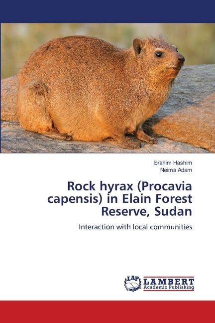 Rock hyrax (Procavia capensis) in Elain Forest Reserve, Sudan: Interaction with local communities