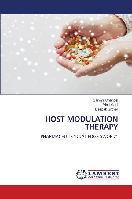 HOST MODULATION THERAPY: PHARMACEUTIS DUAL EDGE SWORD