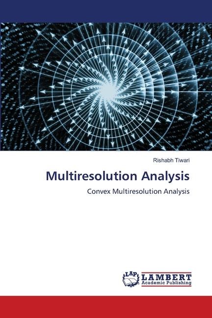 Multiresolution Analysis: Convex Multiresolution Analysis