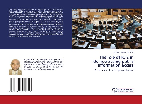 The role of ICTs in democratizing public information access: A case study of the kenyan parliament
