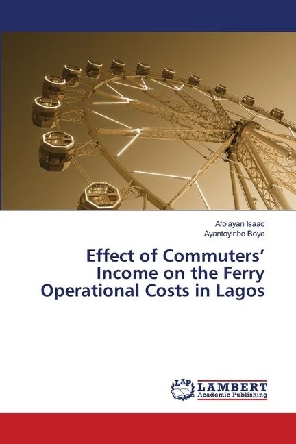 Effect of Commuters Income on the Ferry Operational Costs in Lagos