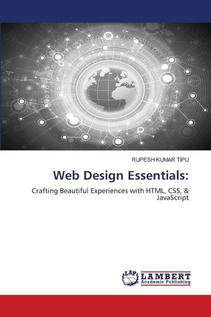 Web Design Essentials:: Crafting Beautiful Experiences with HTML, CSS, & JavaScript