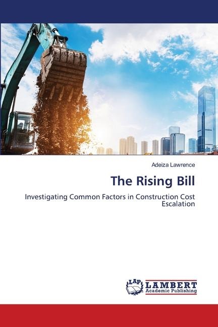 The Rising Bill: Investigating Common Factors in Construction Cost Escalation