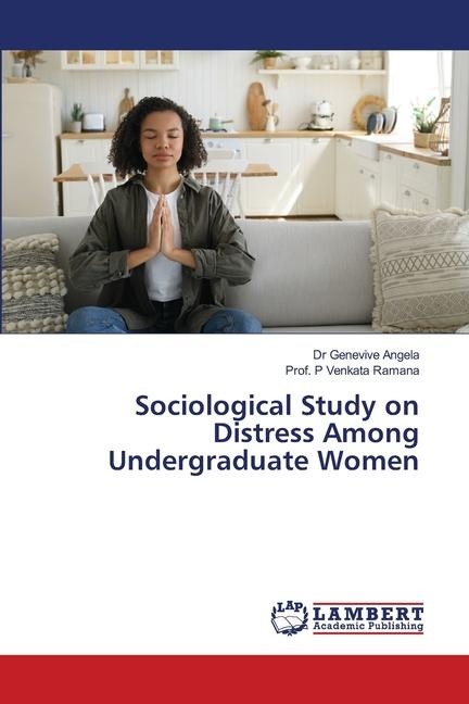 Sociological Study on Distress Among Undergraduate Women