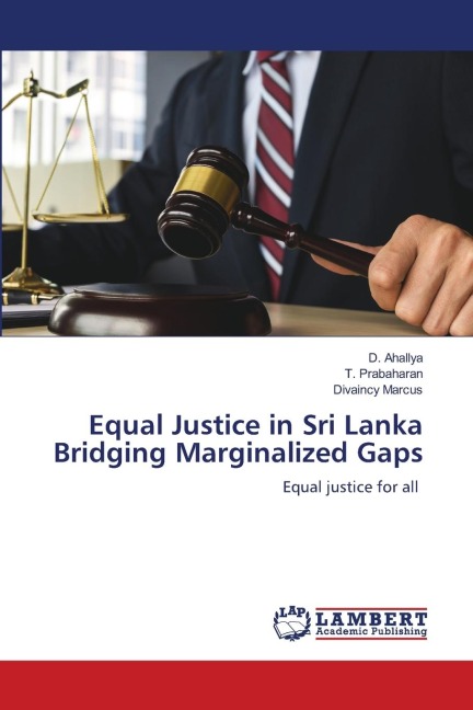 Equal Justice in Sri Lanka Bridging Marginalized Gaps: Equal justice for all