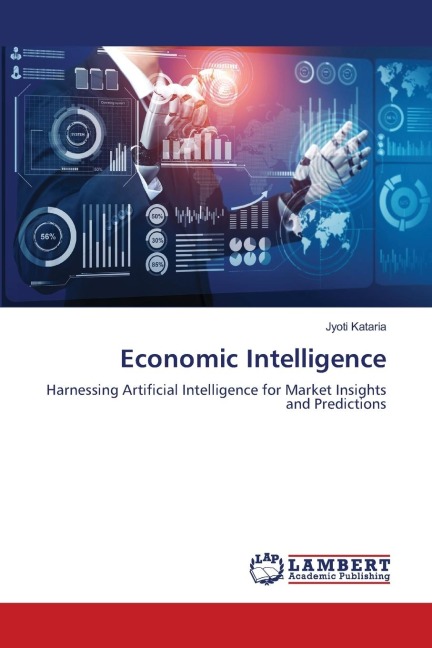 Economic Intelligence: Harnessing Artificial Intelligence for Market Insights and Predictions