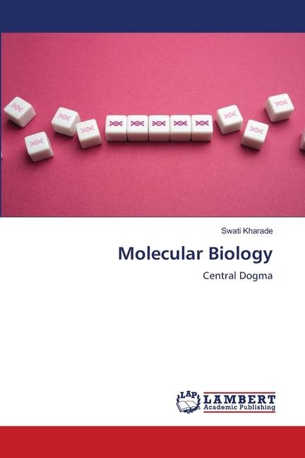 Molecular Biology: Central Dogma