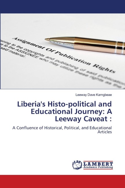 Liberias Histo-political and Educational Journey: A Leeway Caveat :: A Confluence of Historical, Political, and Educational Articles