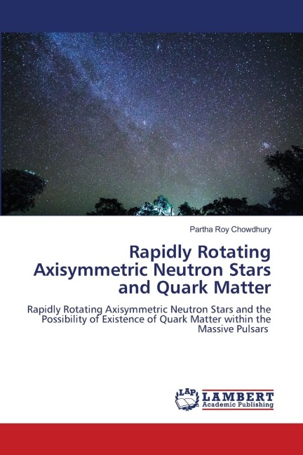 Rapidly Rotating Axisymmetric Neutron Stars and Quark Matter: Rapidly Rotating Axisymmetric Neutron Stars and the Possibility of Existence of Quark Matter within the Massive Pulsars