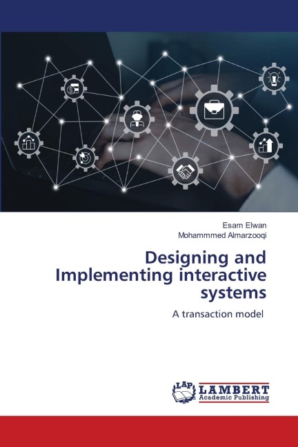 Designing and Implementing interactive systems: A transaction model