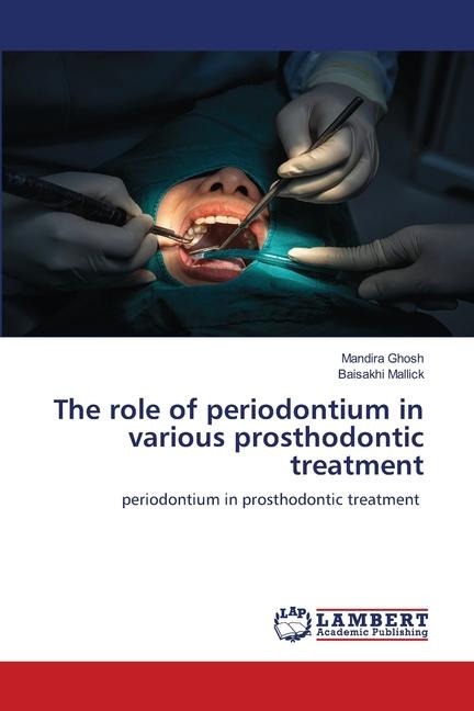 The role of periodontium in various prosthodontic treatment: periodontium in prosthodontic treatment