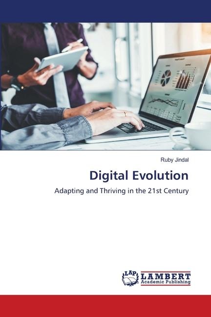 Digital Evolution: Adapting and Thriving in the 21st Century