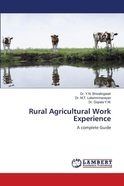 Rural Agricultural Work Experience: A complete Guide