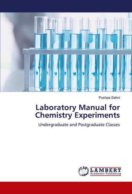 Laboratory Manual for Chemistry Experiments: Undergraduate and Postgraduate Classes