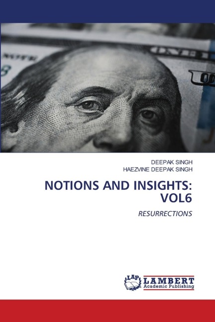NOTIONS AND INSIGHTS: VOL6: RESURRECTIONS