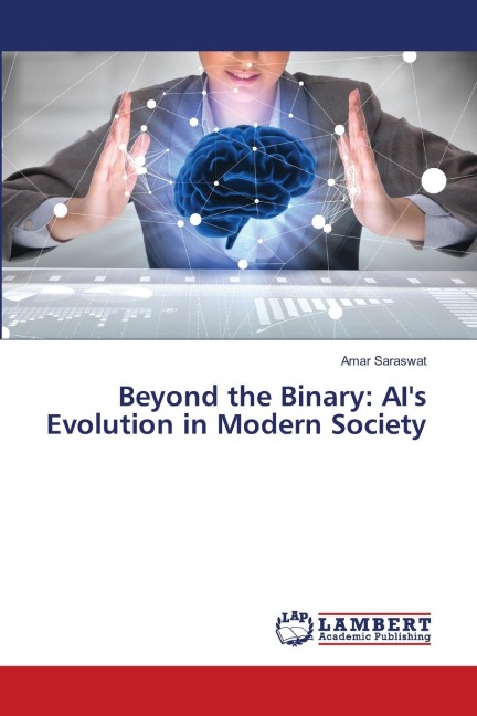 Beyond the Binary: AIs Evolution in Modern Society