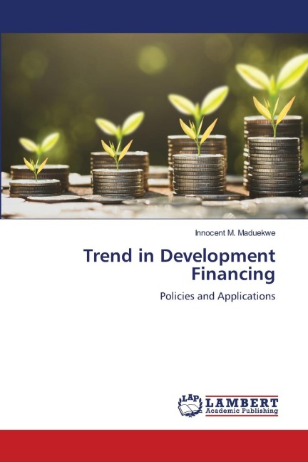 Trend in Development Financing: Policies and Applications