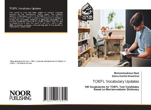 TOEFL Vocabulary Updates: 100 Vocabularies for TOEFL Test Candidates Based on Merriam-webster Dictionary
