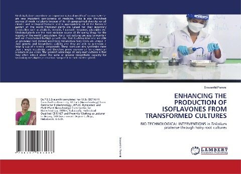 ENHANCING THE PRODUCTION OF ISOFLAVONES FROM TRANSFORMED CULTURES: BIO-TECHNOLOGICAL INTERVENTIONS in Trifolium pratense through hairy root cultures