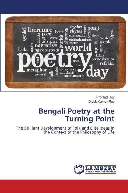 Bengali Poetry at the Turning Point: The Brilliant Development of Folk and Elite Ideas in the Context of the Philosophy of Life