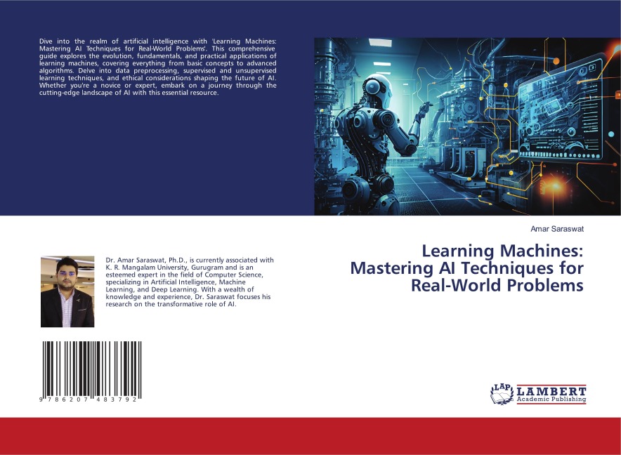 Learning Machines: Mastering AI Techniques for Real-World Problems