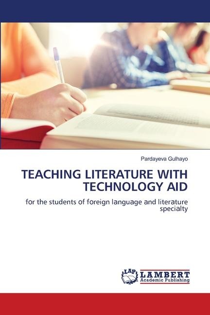 TEACHING LITERATURE WITH TECHNOLOGY AID: f¿r the students ¿f f¿reign l¿ngu¿ge ¿nd liter¿ture speci¿lty