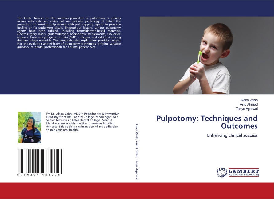 Pulpotomy: Techniques and Outcomes: Enhancing clinical success