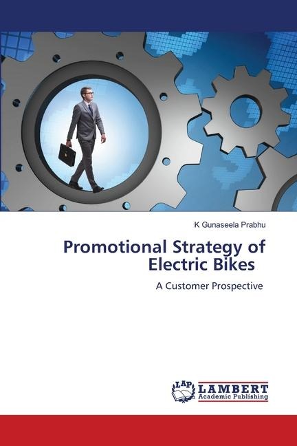 Promotional Strategy of Electric Bikes: A Customer Prospective
