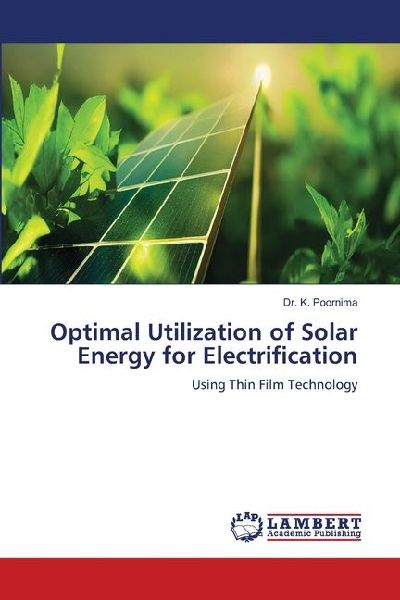 Optimal Utilization of Solar Energy for Electrification: Using Thin Film Technology
