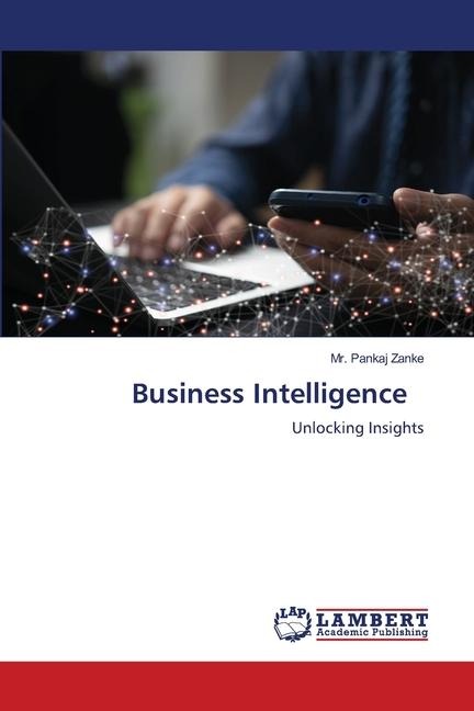 Business Intelligence: Unlocking Insights