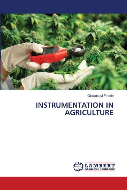 INSTRUMENTATION IN AGRICULTURE