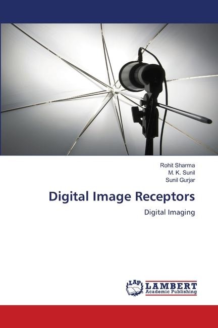 Digital Image Receptors: Digital Imaging