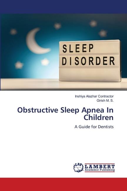 Obstructive Sleep Apnea In Children: A Guide for Dentists