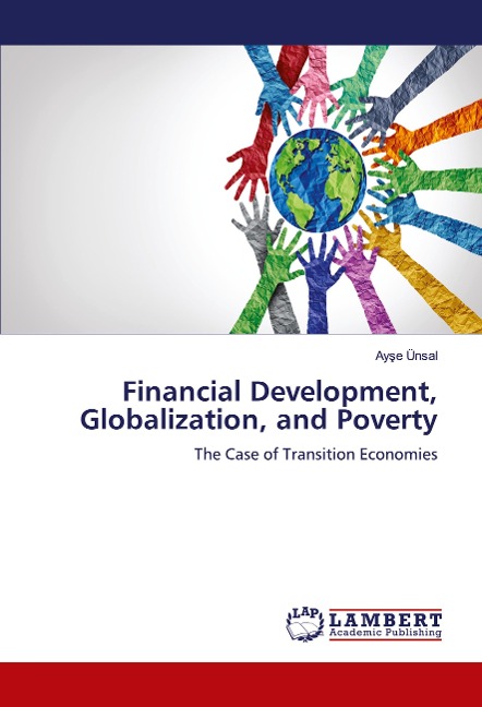 Financial Development, Globalization, and Poverty: The Case of Transition Economies