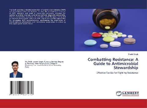 Combatting Resistance: A Guide to Antimicrobial Stewardship: Effective Tactics for Fighting Resistance