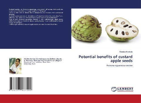 Potential benefits of custard apple seeds: Annona squamosa review