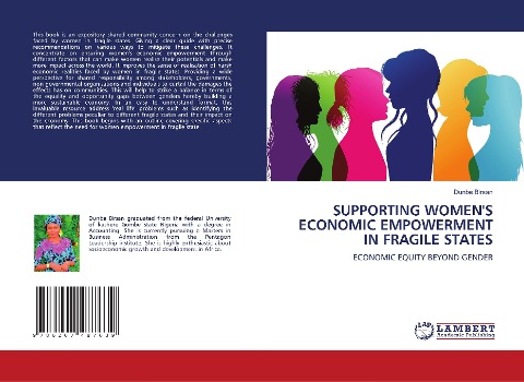 SUPPORTING WOMENS ECONOMIC EMPOWERMENT IN FRAGILE STATES: ECONOMIC EQUITY BEYOND GENDER