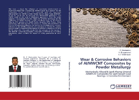 Wear & Corrosive Behaviors of Al/MWCNT Composites by Powder Metallurgy: Mechanically Alloyed & Spark Plasma Sintered Al/MWCNT Composites for Light-Weight Load Bearings in Corrosive Environment