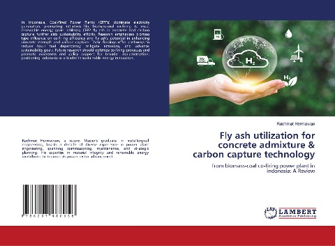 Fly ash utilization for concrete admixture & carbon capture technology: from biomass-coal co-firing power plant in indonesia: A Review